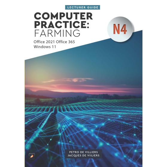 Computer Practice: Farming N4 Office 2021 Windows 11: Lecturer Guide - ISBN 9780639115658