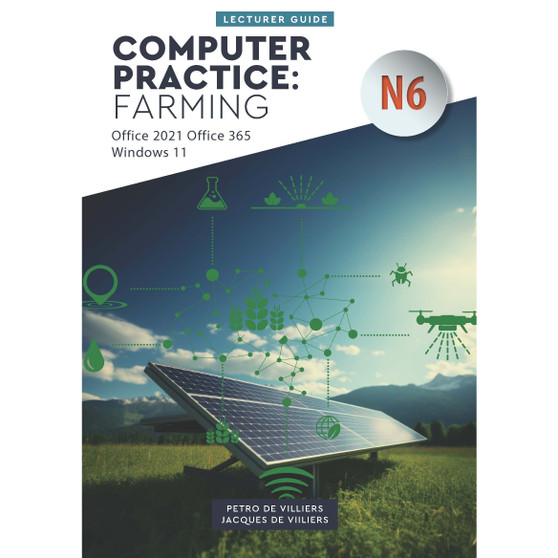 Computer Practice: Farming N6 Office 2021 Windows 11: Lecturer Guide - ISBN 9780639115672