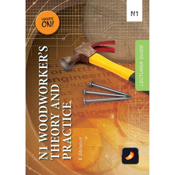 N1 Woodworker’s Theory and Practice Lecturer Guide - ISBN 9781775815662