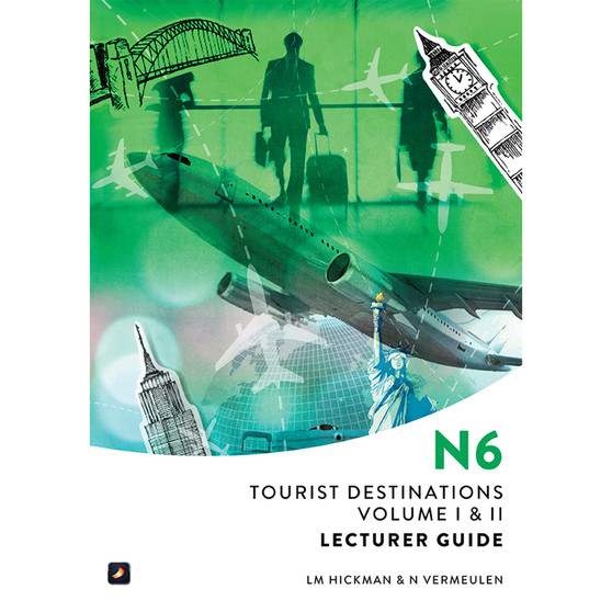 N6 Tourist Destinations Volume I and II Lecturer Guide - ISBN 9781775815198