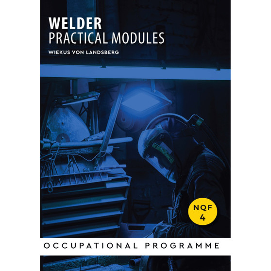 NQF4: Welder Practical Modules - ISBN 9780639116600
