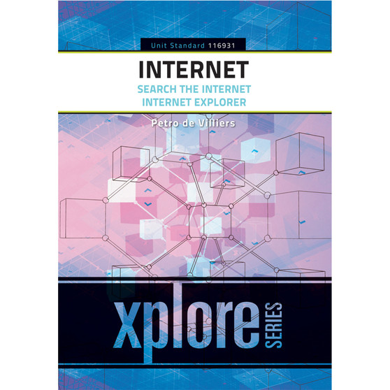 Internet: Search the Internet – SAQA ID 116931 - ISBN 9781920364496