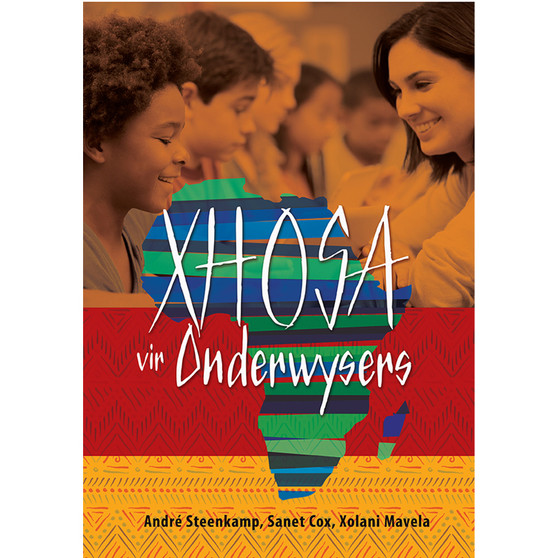 Xhosa vir Onderwysers - ISBN 9781775811015