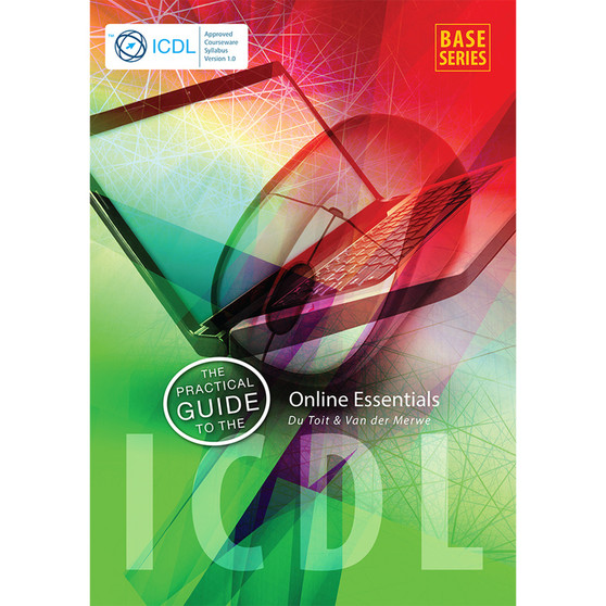 The Practical Guide to the ICDL – Online Essentials - ISBN 9781920671266