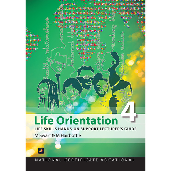 DIGITAL - NCV4 Life Orientation: Life Skills Lecturer Guide - ISBN 9781775812890