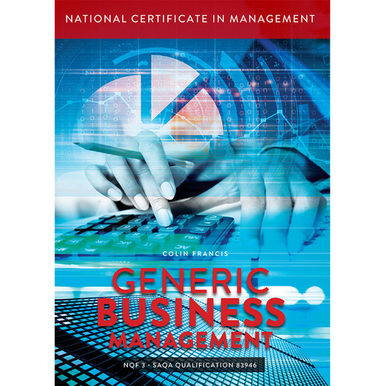 DIGITAL - Generic Business Management – National Certificate Management – NQF 3 SAQA Qualification 83946 - ISBN 9781775814344