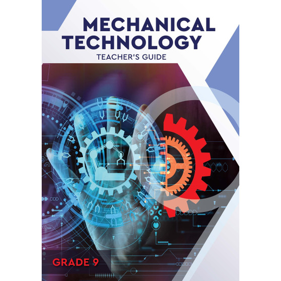 Grade 9 Mechanical Technology Teacher’s Guide - ISBN 9781776372614