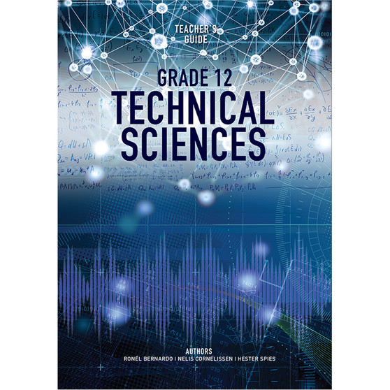 DIGITAL - Technical Science Grade 12 Teacher’s Guide - ISBN 9781775818380