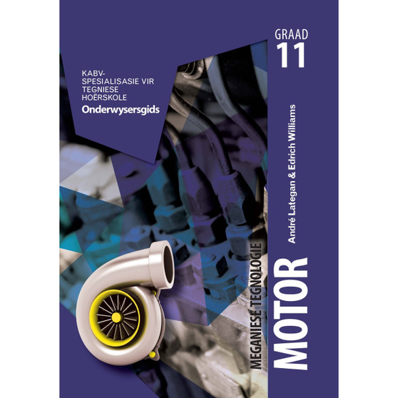 Graad 11 Meganiese Tegnologie: Motor Onderwysersgids - ISBN 9781775816072
