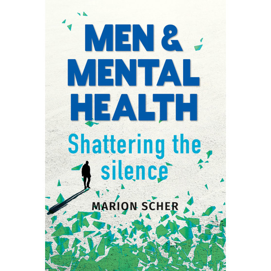 Men & Mental Health: Shattering the Silence - ISBN 9781779950208