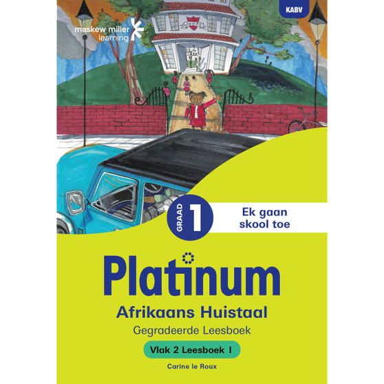 Platinum Afrikaans Huistaal Graad 1 Leesboek 1 - Vlak 2 - ISBN 9781779832870