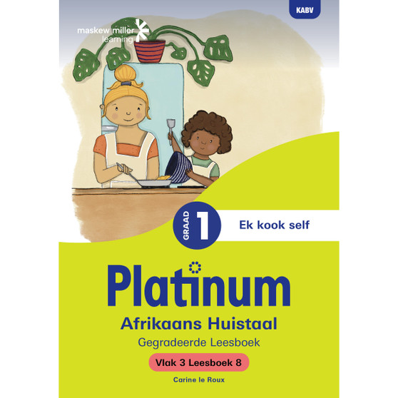 Platinum Afrikaans Huistaal Graad 1 Leesboek 8 - Vlak 3 - ISBN 9781779832108