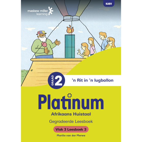 Platinum Afrikaans Huistaal Graad 2 Leesboek 3 - Vlak 3 - ISBN 9781779897251