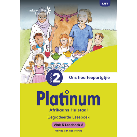 Platinum Afrikaans Huistaal Graad 2 Leesboek 8 - Vlak 5 - ISBN 9781779896575
