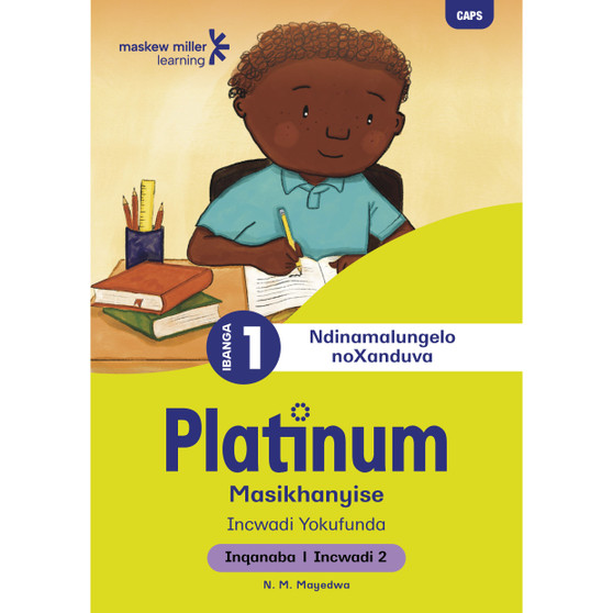 Platinum Masikhanyise Ibanga 1 Incwadi Yokufunda 2 - Inqanaba 1 - ISBN 9781779890115