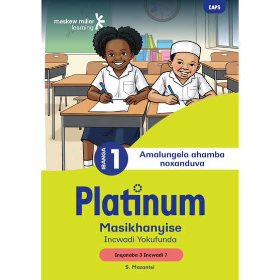 Platinum Masikhanyise Ibanga 1 Incwadi Yokufunda 7 - Inqanaba 3 - ISBN 9781779890726