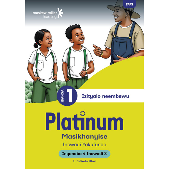 Platinum Masikhanyise Ibanga 1 Incwadi Yokufunda 3 - Inqanaba 4 - ISBN 9781779890771