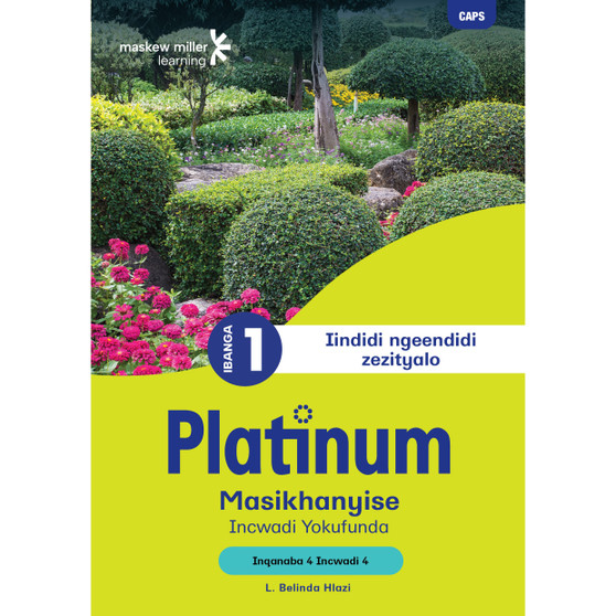 Platinum Masikhanyise Ibanga 1 Incwadi Yokufunda 4 - Inqanaba 4 - ISBN 9781779890795