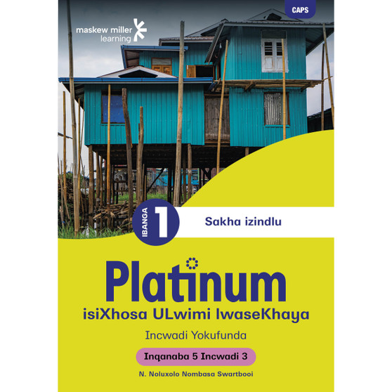 Platinum Masikhanyise Ibanga 1 Incwadi Yokufunda 3 - Inqanaba 5 - ISBN 9781779890948