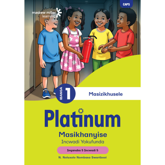 Platinum Masikhanyise Ibanga 1 Incwadi Yokufunda 5 - Inqanaba 5 - ISBN 9781779891174