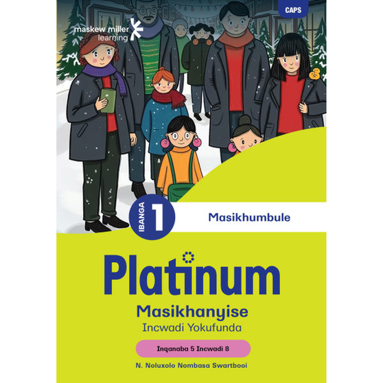 Platinum Masikhanyise Ibanga 1 Incwadi Yokufunda 8 - Inqanaba 5 - ISBN 9781779891235