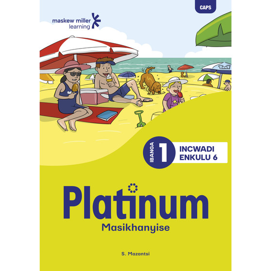 Platinum Masikhanyise Ibanga 1 Incwadi Enkulu 6 - ISBN 9781779891365
