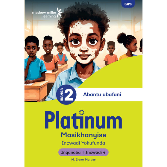 Platinum Masikhanyise Ibanga 2 Incwadi Yokufunda 4 - Inqanaba 1 - ISBN 9781779899330