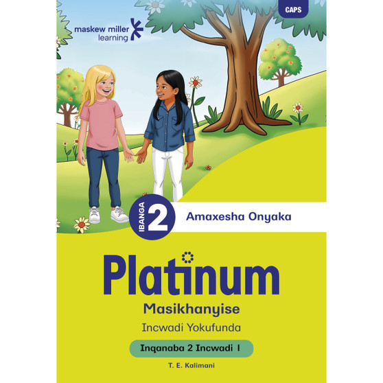 Platinum Masikhanyise Ibanga 2 Incwadi Yokufunda 1 - Inqanaba 2 - ISBN 9781779899491