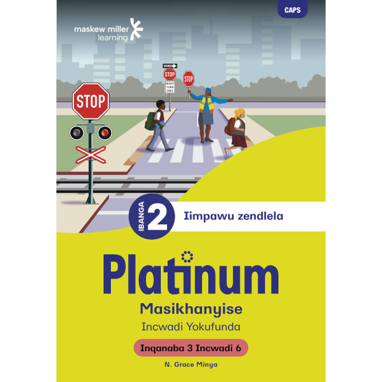 Platinum Masikhanyise Ibanga 2 Incwadi Yokufunda 6 - Inqanaba 3 - ISBN 9781779899972