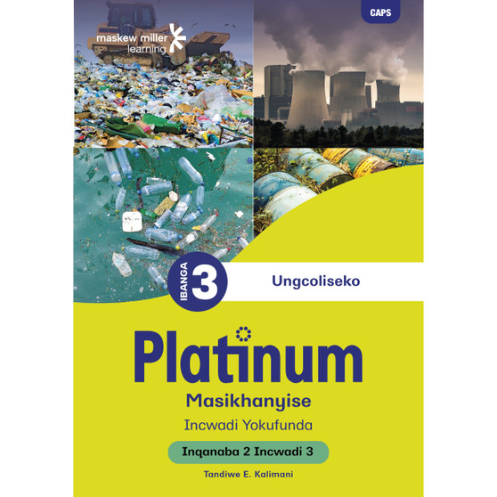 Platinum Masikhanyise Ibanga 3 Incwadi Yokufunda 3 - Inqanaba 2 - ISBN 9781834955759