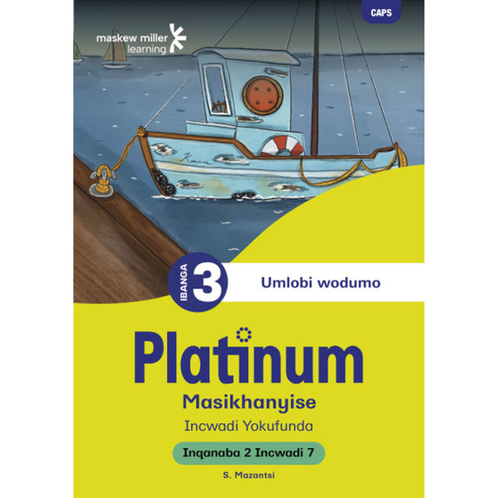 Platinum Masikhanyise Ibanga 3 Incwadi Yokufunda 7 - Inqanaba 2 - ISBN 9781834955797
