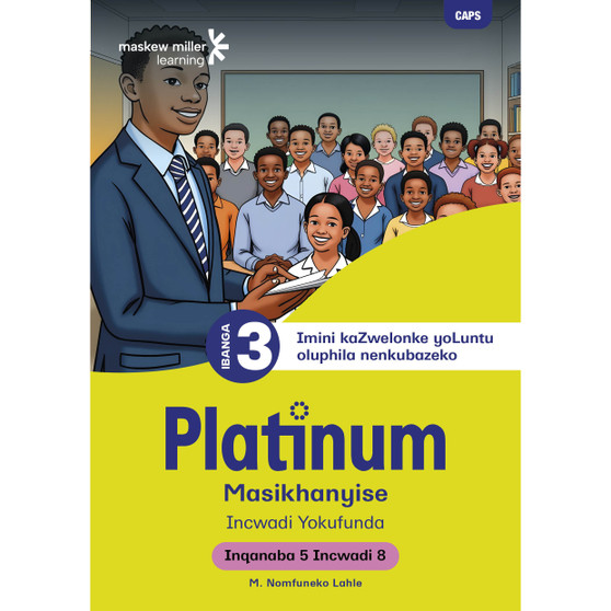 Platinum Masikhanyise Ibanga 3 Incwadi Yokufunda 8 - Inqanaba 5 - ISBN 9781834956084