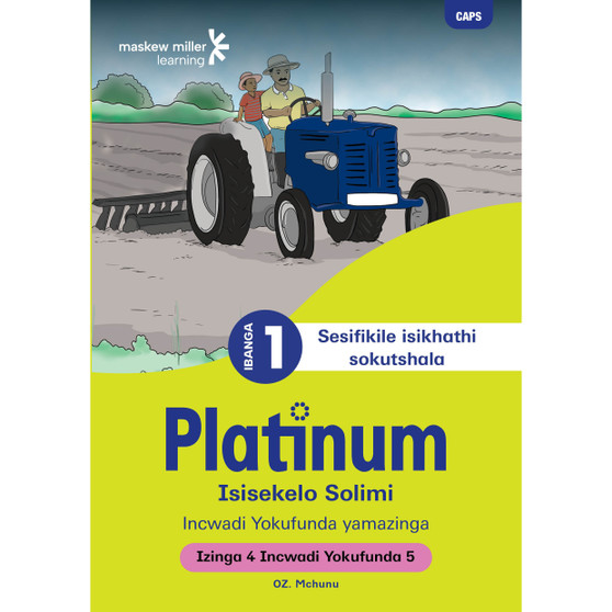 Platinum Isisekelo Solimi Ibanga 1 Incwadi Yokufunda 5 - Izinga 4 - ISBN 9781779892539