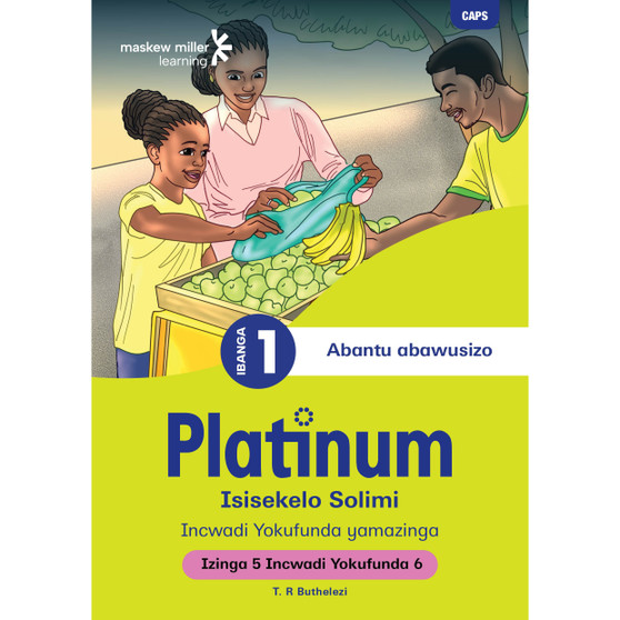 Platinum Isisekelo Solimi Ibanga 1 Incwadi Yokufunda 6 - Izinga 5 - ISBN 9781779892805