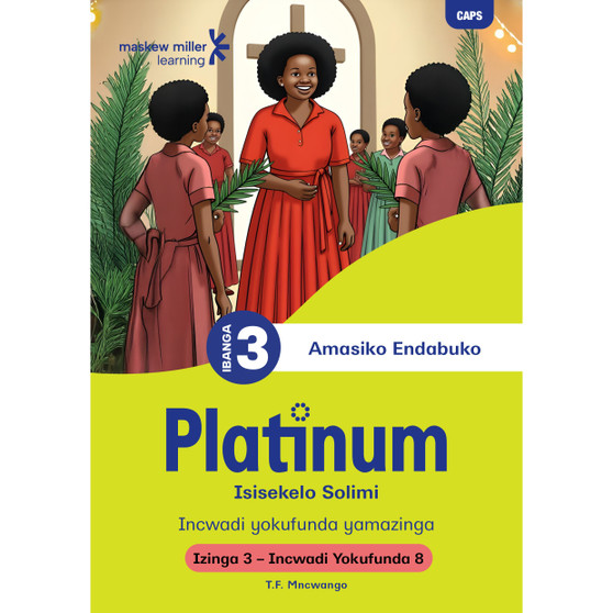 Platinum Isisekelo Solimi Ibanga 3 Incwadi Yokufunda 8 - Izinga 3 - ISBN 9781834957081