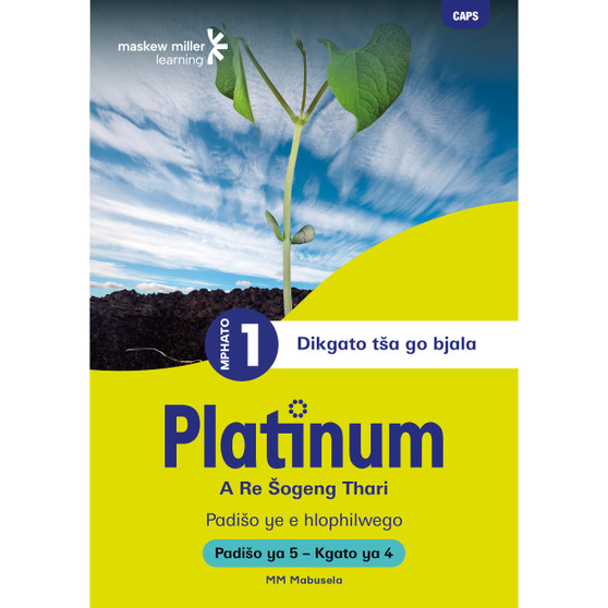 Platinum A Re Šogeng Thari Mphato wa 1 Padišo ya 5 - Kgato ya 4 - ISBN 9781779893499