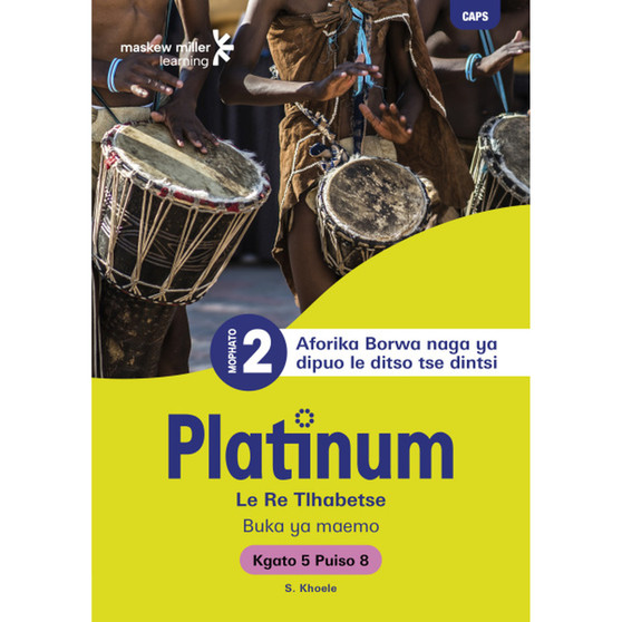 Platinum Le Re Tlhabetse Mophato wa 2 Buka ya Puiso 8 - Kgato 5 - ISBN 9781779898609