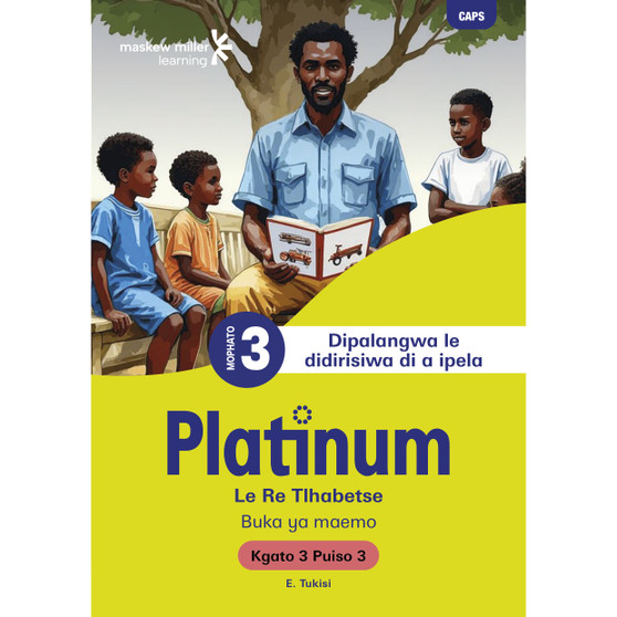 Platinum Le Re Tlhabetse Mophato wa 3 Buka ya Puiso 3 - Kgato 3 - ISBN 9781779836458