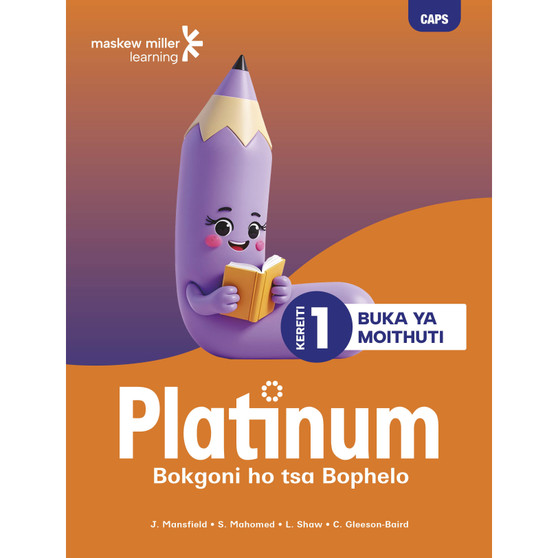 Platinum Bokgoni Ho Tsa Bophelo Kereiti Ya 1 Buka Ya Moithuti - ISBN 9781779834447