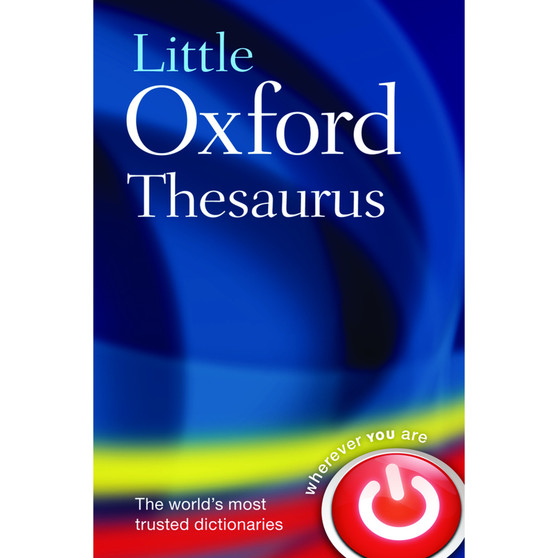 Little Oxford Thesaurus (3rd edition) (Hardback), Age 16+ - ISBN 9780198614494