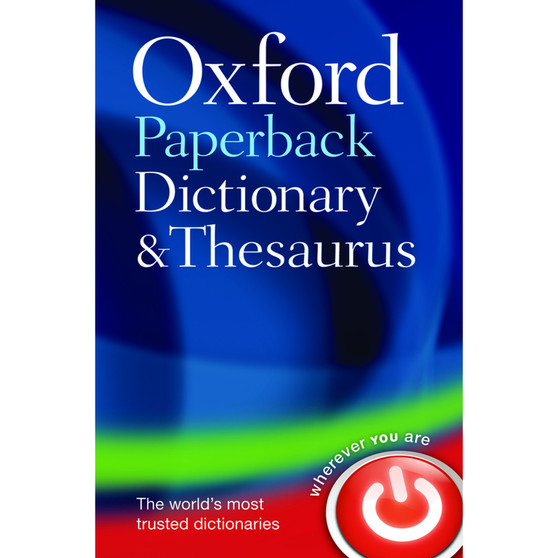 Oxford Paperback Dictionary and Thesaurus (3rd edition) (P), Age 16+ - ISBN 9780199558469