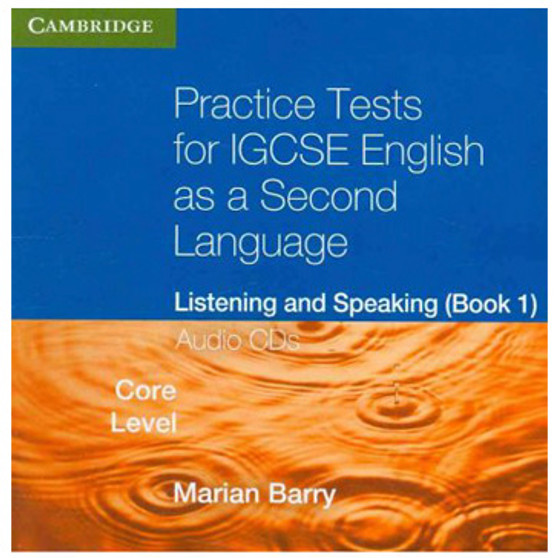 Practise Tests for IGCSE English 2nd Language Listening and Speaking Core Level Book 1 Audio CD's - ISBN 9780521140584