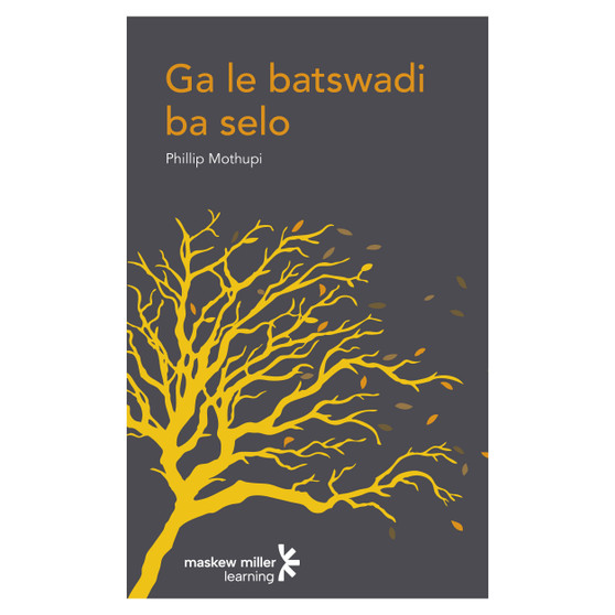 Ga Le batswadi ba selo Gr 12 FAL (CAPS Approved) - ISBN 9780636179271