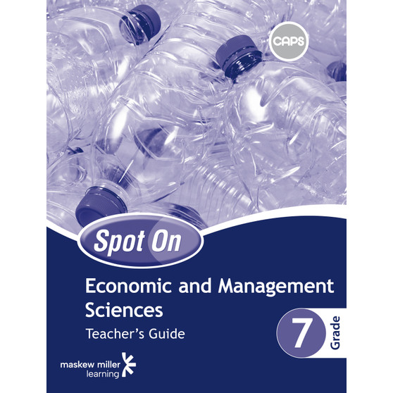 Spot On Economic and Management Sciences Grade 7 Teacher's Guide & Free Poster Pack - ISBN 9780796235305