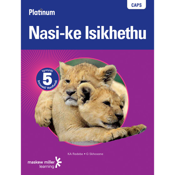 Platinum Nasi-Ke Isikhethu Grade 5 Learner's Book (IsiNdebele) - ISBN 9780636115941