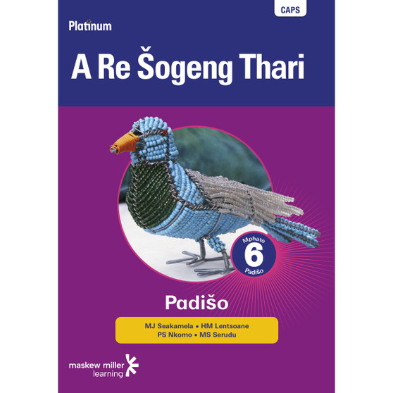 Platinum A Re Sogeng Thari Grade 6 Reader (Sepedi) - ISBN 9780636138940