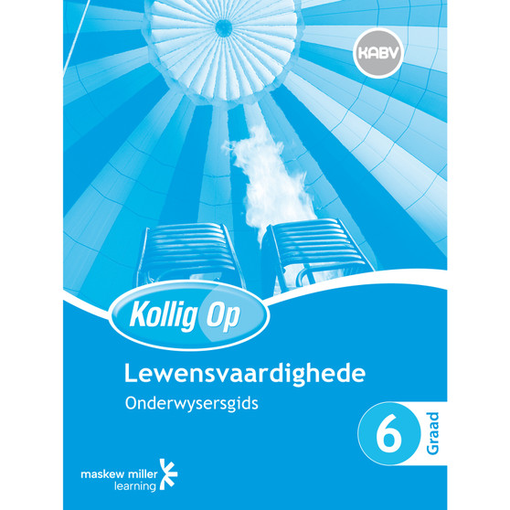 Kollig op Lewensvaardighede Graad 6 Onderwysersgids & Gratis Plakaat Pak - ISBN 9780796234865