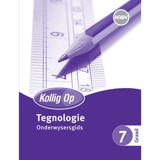 Kollig op Tegnologie Graad 7 Onderwysersgids & Gratis Plakaat Pak - ISBN 9780796235138