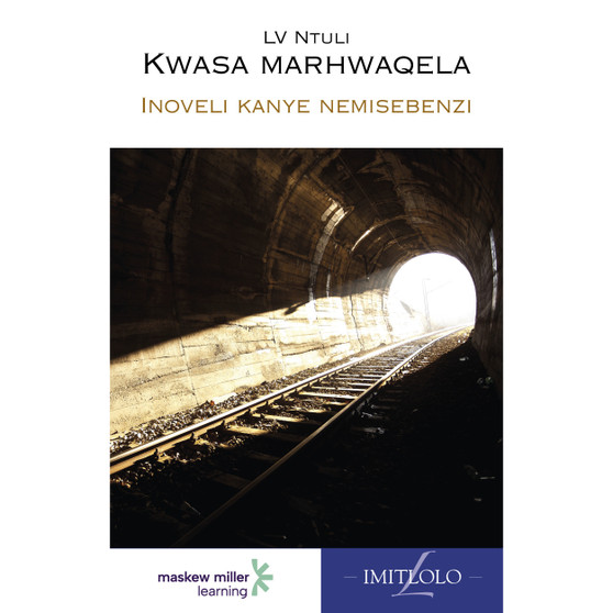 IsiNdebele Home Language Grade 8 Novel (Kwasamarhaqela) - ISBN 9780636145177