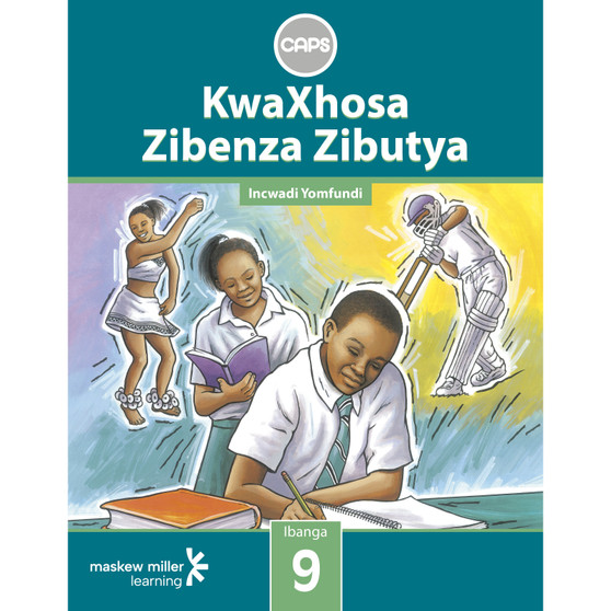 KwaXhosa Zibenza Zibutya (isiXhosa Home Language) Grade 9 Learner's Book - ISBN 9780796248633